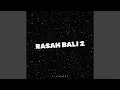 Rasah Bali 2