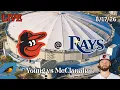 Baltimore Orioles Tampa Bay Rays LIVE Play-by-Play Commentary 26 Young - Game 125