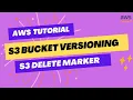 AWS S3 Bucket Versioning S3 Delete Marker Restore S3 File AWS Tutorial