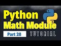 Python Math Module Mathematical Functions in Python Python Full Course for Beginners Part 28