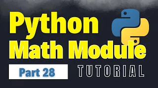 Python Math Module Mathematical Functions in Python Python Full Course for Beginners Part 28