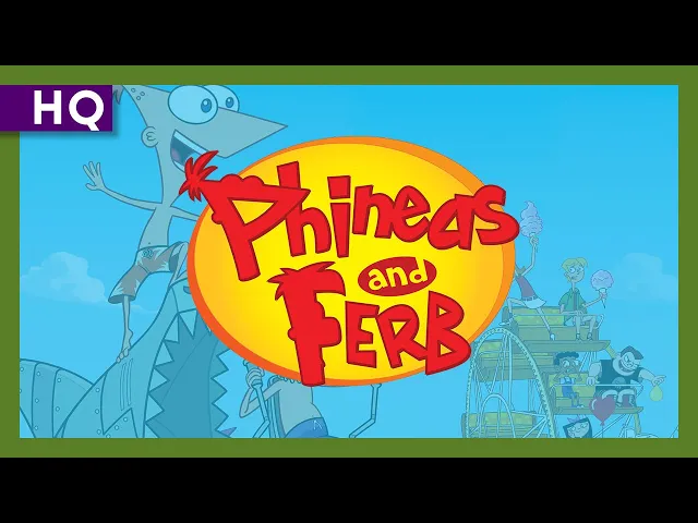 Phineas and Ferb (2007-2015) Intro