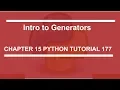 Intro to generators Python tutorial 177