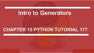 Intro to generators Python tutorial 177