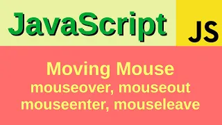 Moving mouse events - Basic JavaScript Fast 65 mouseover mouseout mouseenter mouseleave