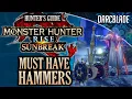 MUST HAVE HAMMERS MONSTER HUNTER RISE SUNBREAK