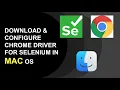 Download CONFIGURE CHROME DRIVER FOR SELENIUM ON MAC OS OPEN WEBPAGE USING AUTOMATION
