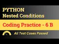 Coding Practice - 6 B Nested Conditions