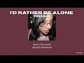 [THAISUB] I’d Rather Be Alone - Tinashe | แปลไทย