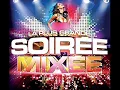 Download Lagu LA PLUS GRANDE SOIRÉE MIXÉE