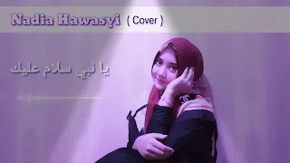 ya nabi salam alayka maher zain cover nadia hawasyi