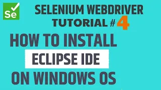 Selenium WebDriver Tutorial - How to install Eclipse IDE on Windows
