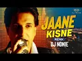 Download Lagu Jaane Kisne | Shiamak Dawar | Remix | Dj Nonie