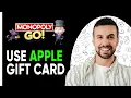 USE APPLE GIFT CARD FOR MONOPOLY GO 2025