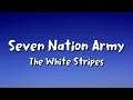 Download Lagu The White Stripes - Seven Nation Army (lyrics)