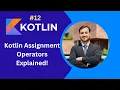 Kotlin Assignment Operators Explained Master -