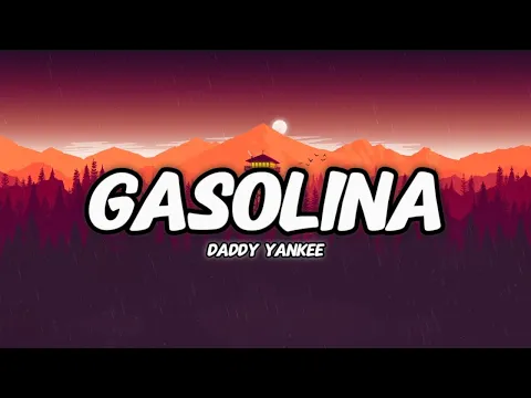 Download MP3 Daddy Yankee - Gasolina (Letra/Lyrics)