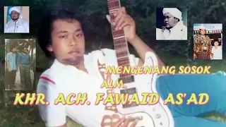 Download Memorian mengenang Alm. Khr. Ach. Fawaid As'ad Syamsul Arifin MP3