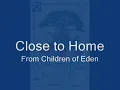 Close to Home from Children of Eden