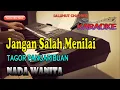 Download Lagu JANGAN SALAH MENILAI [KARAOKE] TAGOR PANGARIBUAN ll NADA WANITA D=DO