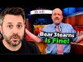 Jim Cramer Told Everyone To Stay In Then Bear Stearns Collapsed