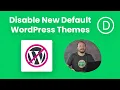 How To Disable New Default WordPress Themes