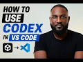 How to Use Codex in VS Code Step-by-Step Beginner Guide