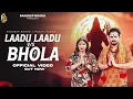 Download Lagu Laadu Laadu Vs Bhola : Pooja Hooda, Pardeep Boora | Sandeep Surila | Bholenath New Sawan Song 2024