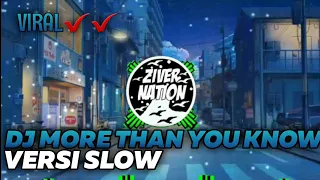 Download Dj Slow More Than You Know Full Bass MP3