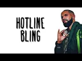 Drake - Hotline Bling