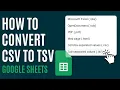 How to Convert CSV to TSV in Google Sheets Quick Guide