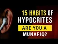 Lagu 15 Habits of Hypocrites (Munafiq) in the Light of the Qur’an | Islamic Reminder |