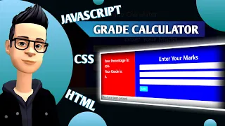 Create A Grade Calculator Using HTML CSS JS