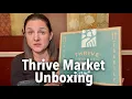 Thrive Market Unboxing - Thrive Market Coupon Code