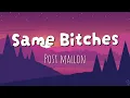 Post Malone - Same Bitches ft G-Eazy YG Rap Music