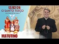 Lagu O Santo Terço dos Filhos do Pai Eterno - Matutino - 12/02/26