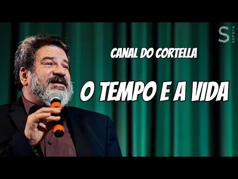 Download MP3 Mario Sergio Cortella - O Tempo E A Vida