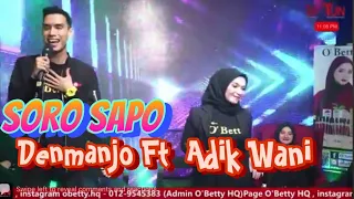 Download Soro Sapo-Denmanjo Ft Adik Wani (LIVE SHOW) MP3