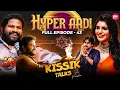 Lagu Hyper Aadi Full Interview - Episode 43 | Kissik Talks With Varsha | Telugu Podcast | BIG TV Plus