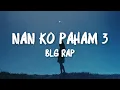 Download Lagu Nan Ko Paham 3 - BLG Rap (LIRIK VIDEO)