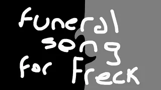 Funeral Song for Freck pretty rash demo