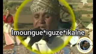 من الاغاني الخالدة للمرحوم أحمد أمنتاگ   إيموريگ إيگز إيكالن أك إعاون ربي أيان إحوبان إيهواويين دندنها