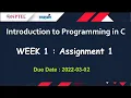 Introduction To Programming In C Week 1 Assignment 1 Answers Jan-2022 NPTEL Swayam