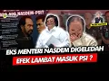 Lagu Alifurrahman: EKS MENTERI NASDEM DIGELEDAH EFEK LAMBAT MASUK PSI?