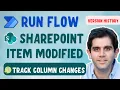 Power Automate SharePoint Item Modified flow Track Column Changes Version History