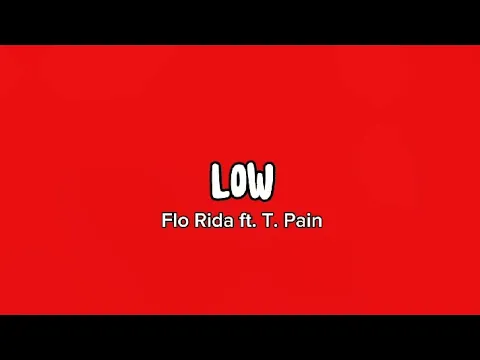Download MP3 Low - Flo Rida ft. T. Pain (Lyrics)