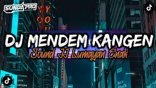 Download DJ MENDEM KANGEN MENGKANE CUYYY!!! MP3