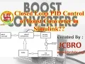 Simulation of Closed Loop PID Control of Boost Converter in Simulin