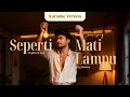 Karaoke Seperti Mati Lampu • King Nassar • PopRock Dut Version