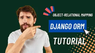 Django ORM Object Relational Mapping